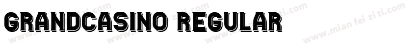 GrandCasino Regular字体转换